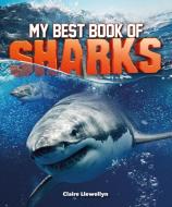 My Best Book of Sharks di Claire Llewellyn edito da KINGFISHER