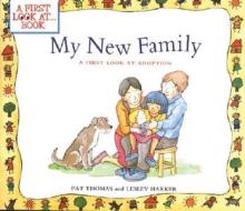 My New Family : A First Look At Adoption di PAT THOMAS edito da Barron's Educational Series