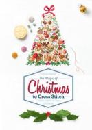 The Magic of Christmas to Cross Stitch: French Charm for Your Stitchwork di Veronique Enginger edito da SCHIFFER PUB LTD