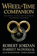 The Wheel of Time Companion di Robert Jordan edito da Macmillan USA