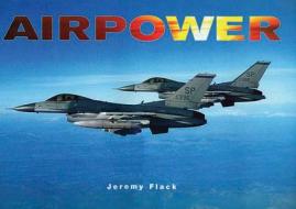 Airpower di Jeremy Flack edito da Chartwell Books