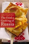 The Food and Cooking of Russia di Lesley Chamberlain edito da UNIV OF NEBRASKA PR