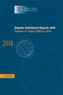 Dispute Settlement Reports 2018: Volume 5, Pages 1983 to 2516 di World Trade Organization edito da CAMBRIDGE