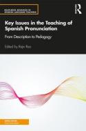 Key Issues in the Teaching of Spanish Pronunciation di Rajiv (The University of Wisconsin-Madison Rao edito da Taylor & Francis Ltd