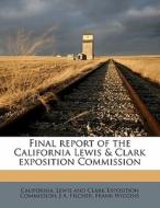 Final Report Of The California Lewis & C edito da Nabu Press