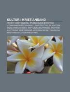Kultur I Kristiansand: Kirker I Kristian di Kilde Wikipedia edito da Books LLC, Wiki Series