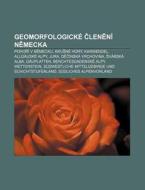 Geomorfologick Clenen Nemecka: Pohor di Zdroj Wikipedia edito da Books LLC, Wiki Series