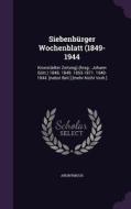 Siebenburger Wochenblatt (1849-1944 di Anonymous edito da Palala Press