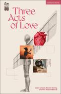 Three Acts Of Love di Laura Lindow, Naomi Obeng, Vici Wreford-Sinnott edito da Bloomsbury Publishing PLC