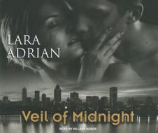 Veil of Midnight di Lara Adrian edito da Tantor Media Inc