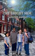 The Bright Side di Bessie Frazier edito da AuthorHouse