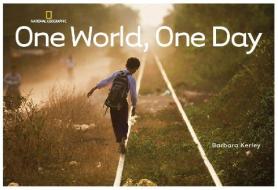 One World, One Day di Barbara Kerley edito da NATL GEOGRAPHIC SOC