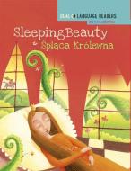 Dual Language Readers: Sleeping Beauty - English/Polish di Anne Walter edito da Hachette Children's Group