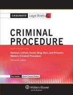 Criminal Procedure: Kamisar Lafave Israel King Kerr & Primus 13e di Casenote Legal Briefs, Casenotes edito da Aspen Publishers