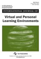 International Journal Of Virtual And Personal Learning Environments ( Vol 3 Iss 1 ) di Michael Thomas edito da Igi Publishing