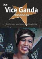 The Vice Ganda Handbook - Everything You Need To Know About Vice Ganda di Emily Smith edito da Tebbo
