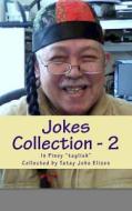 Jokes Collection - 2 di Tatay Jobo Elizes Pub edito da Createspace