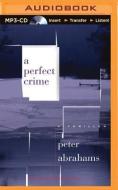 A Perfect Crime di Peter Abrahams edito da Brilliance Audio