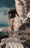 Repressed Feelings of Self-Portrayal di Samantha Bagnato edito da Austin Macauley Publishers
