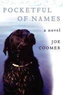 Pocketful of Names di Joe Coomer edito da GRAY WOLF PR