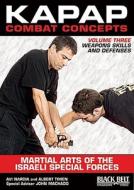 Kapap Combat Concepts: Martial Arts Of The Israeli Special Forces di Avi Nardia, Albert Timen edito da Black Belt Magazine Video