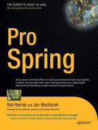 Pro Spring di Rob Harrop, Jan Machacek edito da Apress