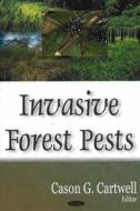Invasive Forest Pests edito da Nova Science Publishers Inc
