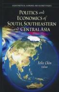 Politics & Economics of South, Southeastern & Central Asia edito da Nova Science Publishers Inc