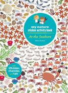 At the Seashore: My Nature Sticker Activity Book di Olivia Cosneau edito da Abrams & Chronicle Books