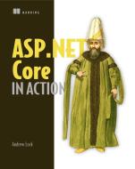 ASP.NET Core in Action_p1 di Andrew Lock edito da Manning