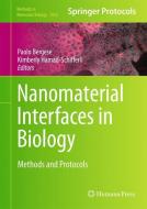 Nanomaterial Interfaces in Biology edito da Springer-Verlag GmbH