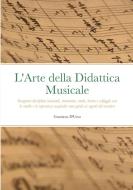 L'Arte della Didattica Musicale di Graziano D'Urso edito da Lulu.com
