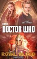 Doctor Who: Royal Blood di Una McCormack edito da Ebury Publishing