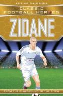 Zidane (Classic Football Heroes) - Collect Them All! di Tom Oldfield edito da John Blake Publishing Ltd