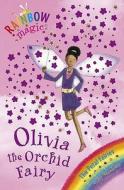 Rainbow Magic: Olivia The Orchid Fairy di Daisy Meadows edito da Hachette Children's Group