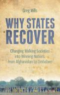 Why States Recover di Greg Mills edito da C Hurst & Co Publishers Ltd