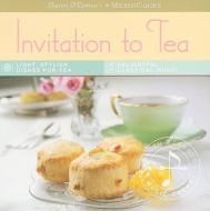 Invitation to Tea: Light, Stylish Dishes for Tea, Delightful Classical Music [With CD (Audio) and Easel] di Sharon O'Connor edito da Menus & Music Productions