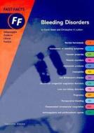 Fast Facts: Bleeding Disorders di David Green, Christopher A. Ludlam edito da Health Press Limited
