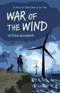 War of the Wind di Victoria Williamson edito da NEEM TREE PR