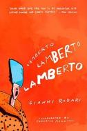 Lamberto, Lamberto, Lamberto... di Gianni Rodari edito da Melville House Publishing