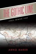 The Gothic Line di Arno Baker edito da Enigma Books