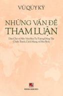 Nh¿ng V¿n ¿¿ Tham Lu¿n di Quy Ky Vu edito da Nhan Anh Publisher