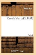 Crrr de Bleu ! di Joly-V edito da Hachette Livre - Bnf