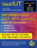 IUT Informatique DUT BTS Licence - tome 1 di Patrice Rey edito da Books on Demand