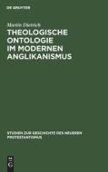 Theologische Ontologie im modernen Anglikanismus di Martin Dietrich edito da De Gruyter