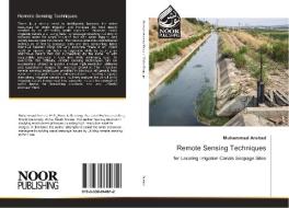 Remote Sensing Techniques di MUHAMMAD ARSHAD edito da Noor Publishing