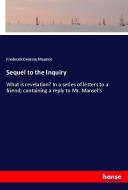 Sequel to the Inquiry di Frederick Denison Maurice edito da hansebooks