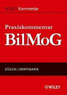 Praxiskommentar Bilmog di Henning Zulch, Sebastian Hoffmann edito da Wiley-vch Verlag Gmbh