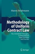 Methodology Of Uniform Contract Law di Maren Heidemann edito da Springer-verlag Berlin And Heidelberg Gmbh & Co. Kg
