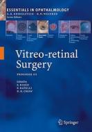Vitreo-retinal Surgery edito da Springer-verlag Berlin And Heidelberg Gmbh & Co. Kg